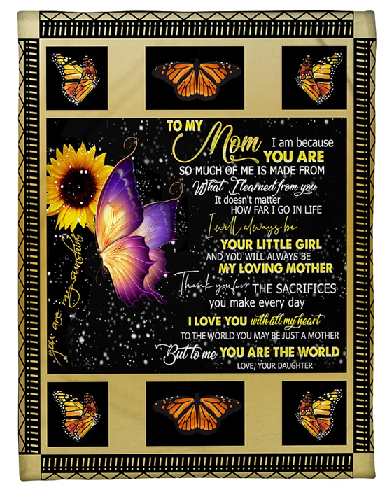 Personalized Blanket To My Mom From Daughter You Mean The World Sunflower And Butterfly Design Custom Name
