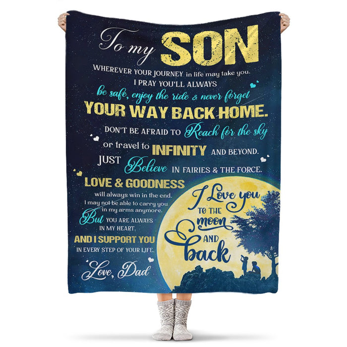 Personalized To My Son Blanket From Dad Wherever Your Journey In Life My Take You Moon & Kid Printed Blanket