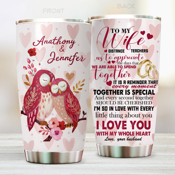 Personalized To My Wife Tumbler From Husband We're Able To Spend Together Owls Custom Name Travel Cup Gifts For Birthday