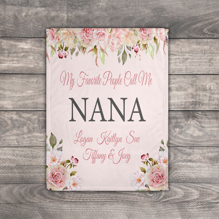 Personalized Pink Floral Blanket For Grandma Mom My Favorite People Call Me Nana Blanket Custom Title & Grandkids Name