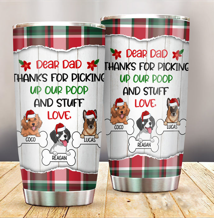 Personalized Tumbler For Dog Owner Funny Thanks For Picking Up Our Poop Holly Custom Name Travel Cup Gifts For Christmas