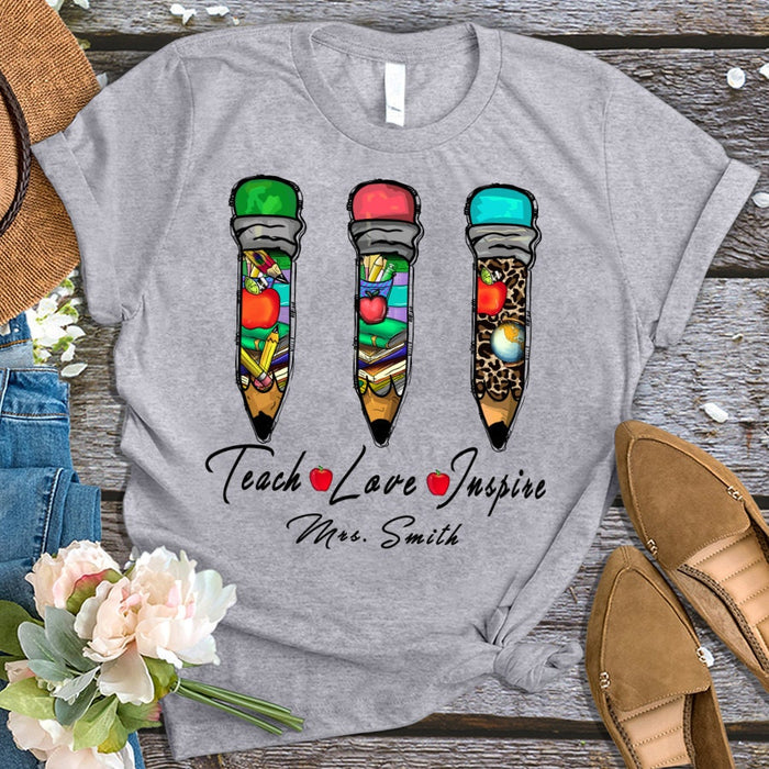 Personalized T-Shirt For Teacher Appreciation Teach Love Inspire Pencil Custom Name Shirt Gifts For Back To School