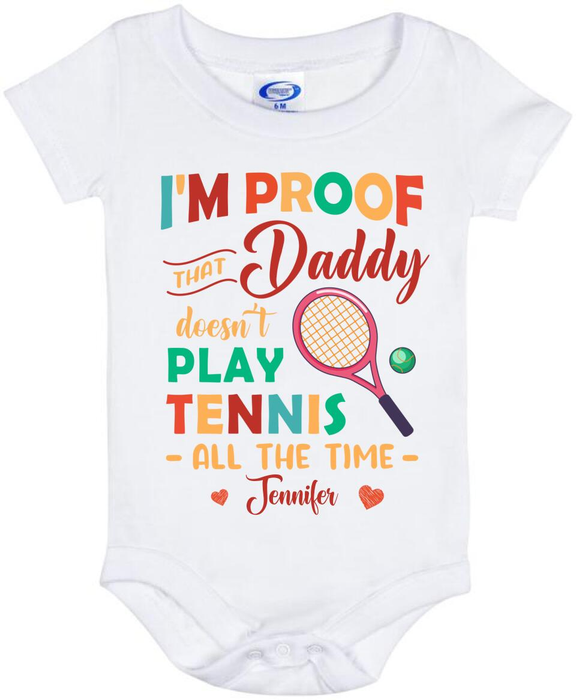 Personalized Baby Onesie For Tennis Lovers Daddy Doesn't Play Tennis All The Time Colorful Design Custom Name