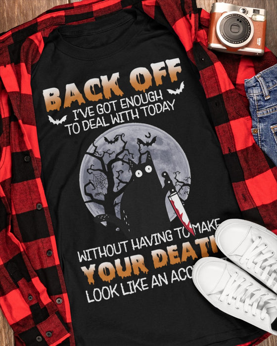 Classic Unisex T-Shirt Back Off I've Got Enough To Deal With Today Black Cat & Bat Printed Funny Shirt For Halloween