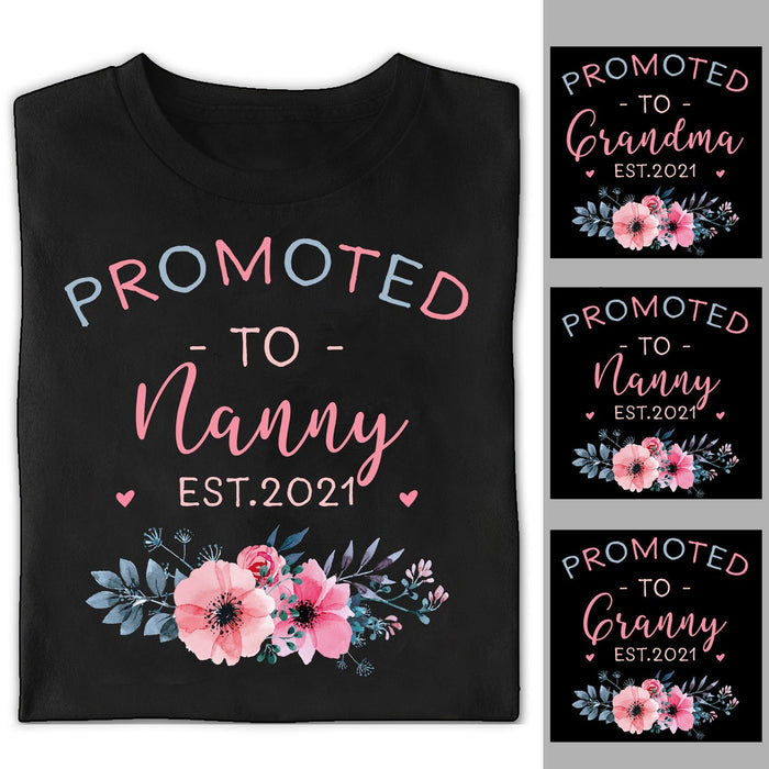 Personalized T-Shirt For Grandma Promoted To Nanny Est. Year Beautiful Flower Printed Custom Grandkids Name