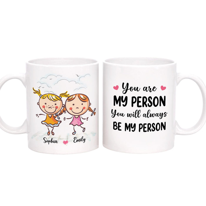 Personalized Ceramic Coffee Mug For Bestie BFF Always Be My Person Cute Girls Print Custom Name 11 15oz Cup
