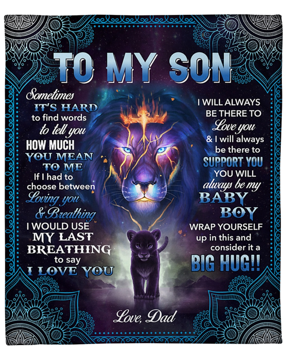 Personalized To My Son Blanket From Dad Sometimes It'S Hard To Find Words To Tell You Old Lion & Baby Lion Printed