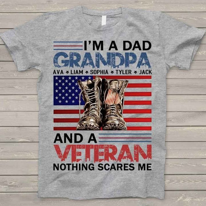Personalized T-Shirt I'm A Dad Grandpa & A Veteran Nothing Scares Me Custom Grandkids Name Military Shoes US Flag Shirt
