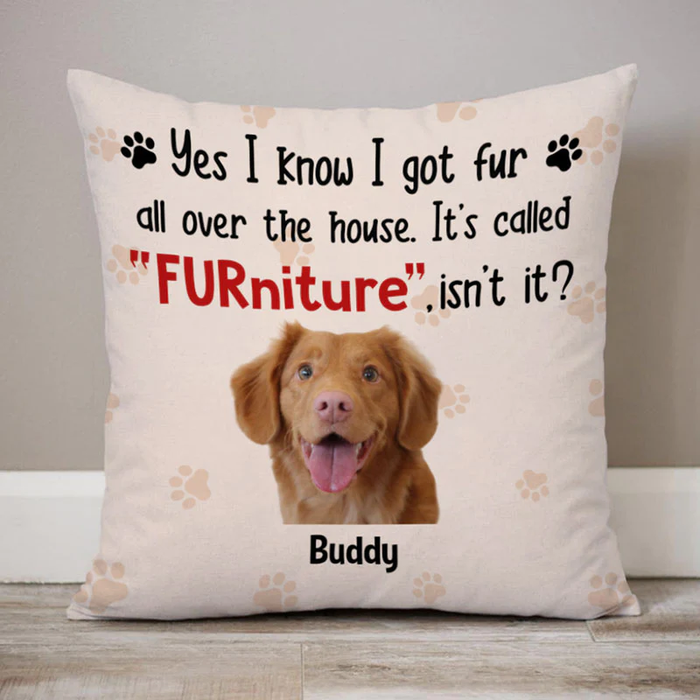 Personalized Square Pillow Gifts For Dog Lover It's Callled Furniture Fur Custom Name & Photo Sofa Cushion For Birthday