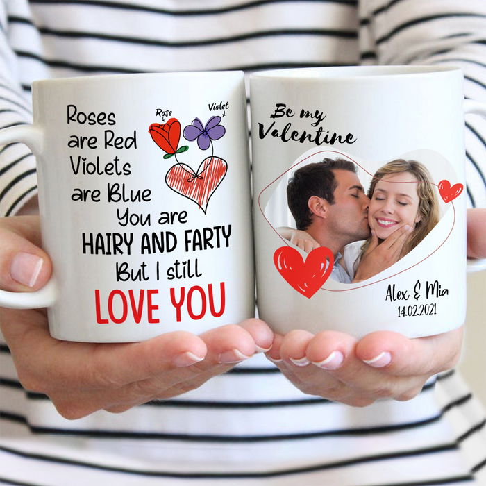 Personalized Coffee Mug For Wife From Husband You Are Hairy And Fart Still Love You Custom Name Photo Cup Birthday Gifts