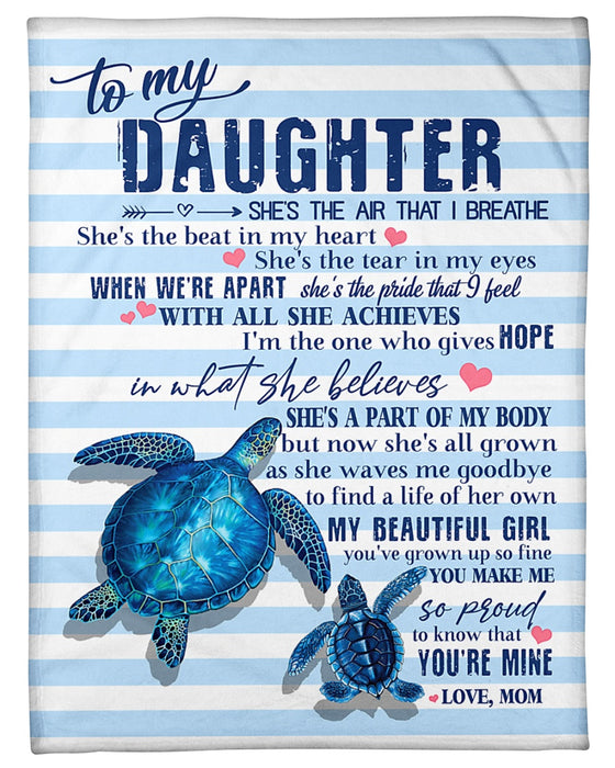 Personalized Blue Turtles Blanket To My Daughter From Mom She Is The Air That I Breathe Custom Name Fleece Blanket