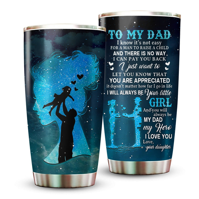Personalized To My Dad Tumbler From Daughter Blue Silhouette You Are Appreciated Custom Name 20oz Travel Cup Gifts