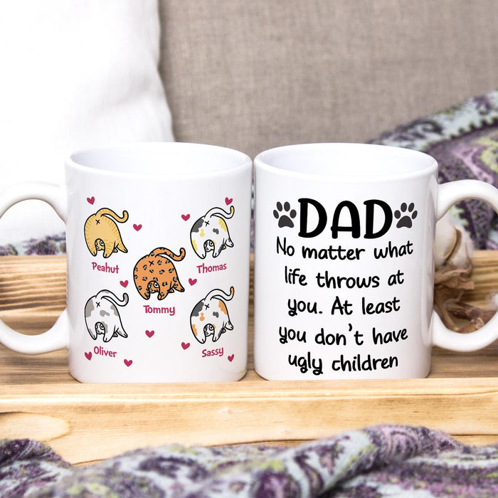 Personalized Ceramic Coffee Mug For Cat Dad You Don't Have Ugly Children Cute Cat Custom Cat's Name 11 15oz Cup