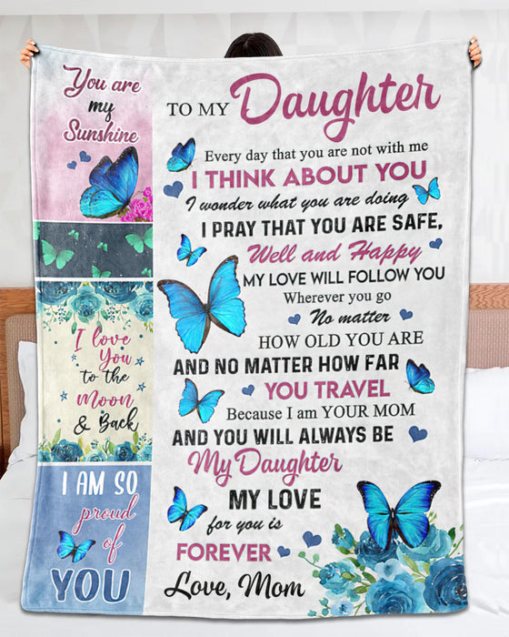 Personalized To My Daughter Blanket From Mom Every Day That You Are Not With Me Butterfly & Blue Rose Printed