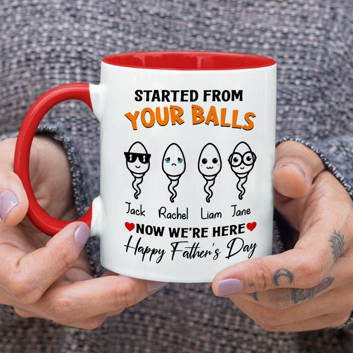 Personalized Accent Mug For Dad Started From Your Balls Funny Naughty Swimming Sperm Custom Kids Name 11 15oz Cup