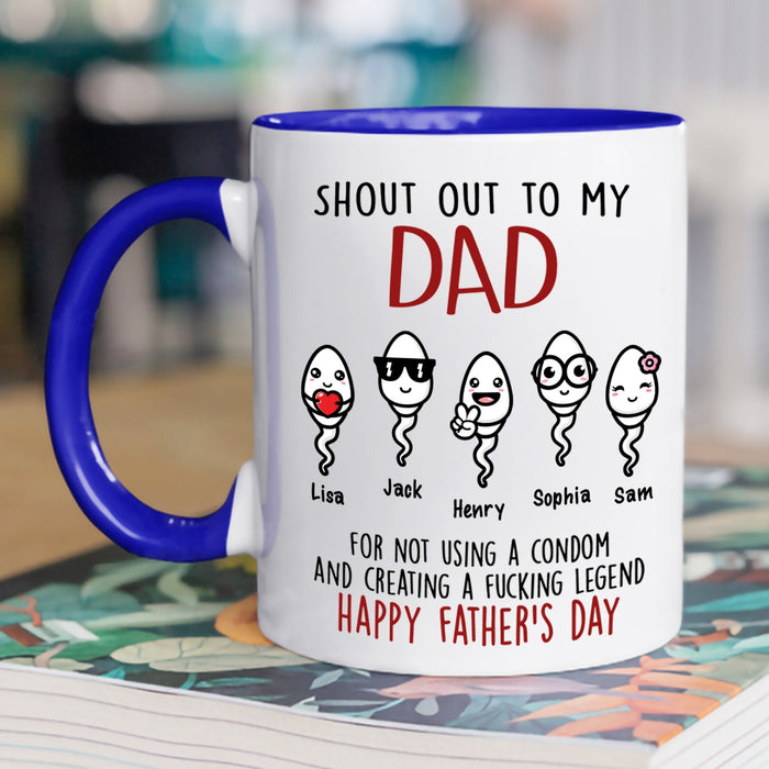 Personalized Accent Mug For Dad Shout Out To Our Dad Funny Naughty Swimming Sperm Custom Kids Name 11Oz Cup