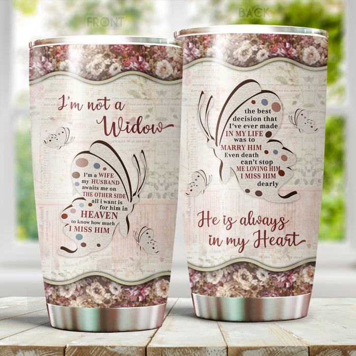 Memorial Tumbler For Loss Of Husband I'm Not A Widow Vintage Butterflies Flower Travel Cup 20oz Sympathy Gifts