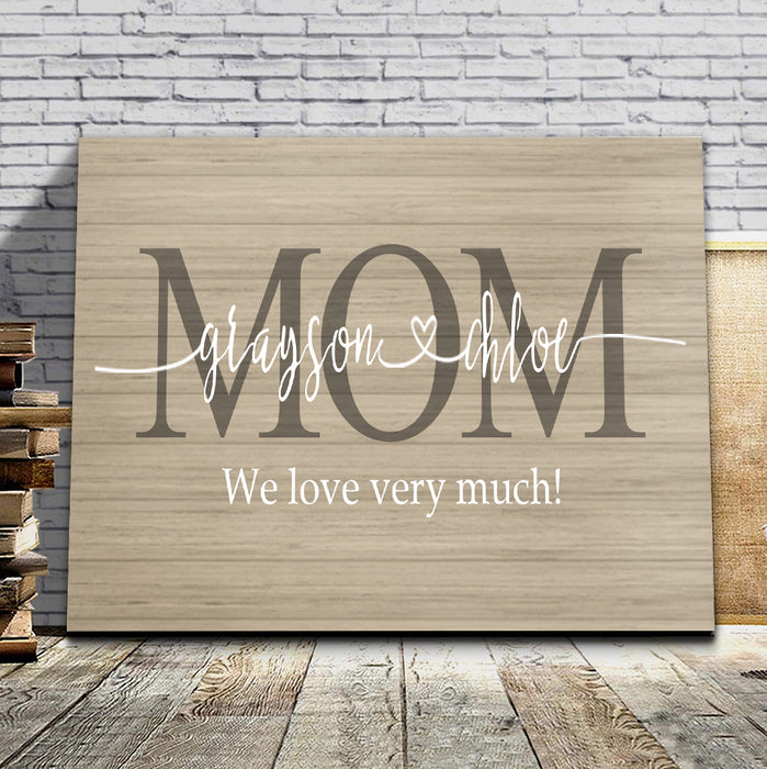 Personalized Canvas Custom Name Kids Gifts For Mom We Love Very Much Mother's Day Canvas