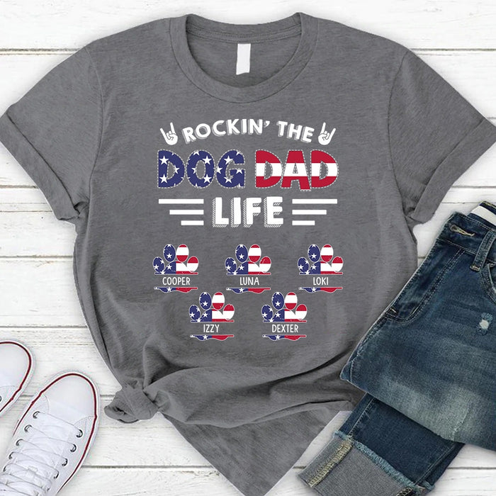 Personalized T-Shirt Rockin' The Dog Dad Life Paw Print USA Flag Design Custom Dogs Name 4th Of July Shirt