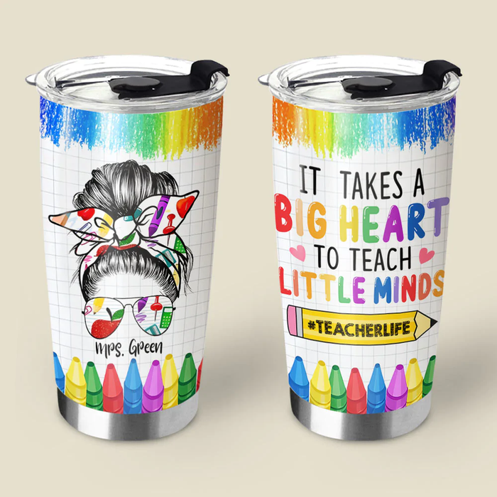 Personalized Tumbler Teacher It Takes A Big Heart To Teach Messy Bun Crayon Custom Name Travel Cup Back To School Gifts