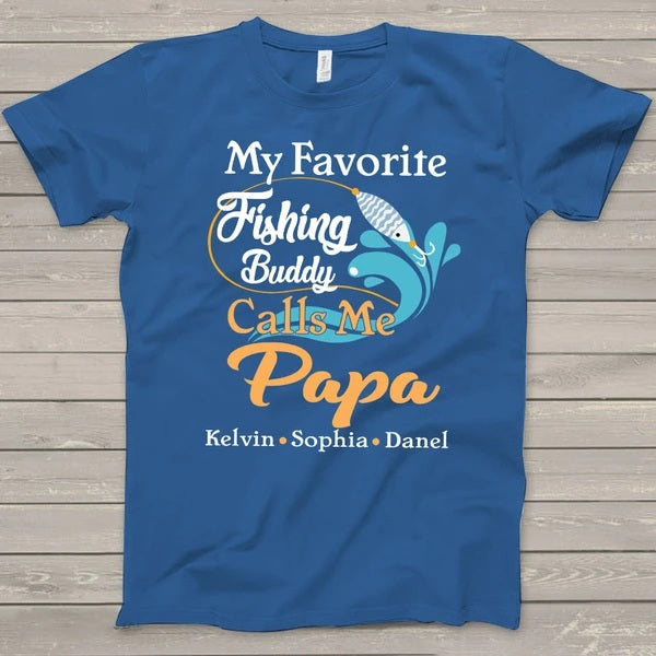 Personalized Shirt For Grandpa My Favorite Fishing Buddy Call Me Papa Custom Grandkids Name Shirt For Fishing Lovers