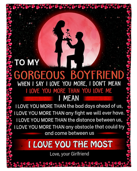 Personalized Throw Blanket To My Gorgeous Boyfriend From Girlfriend I Love You More Than You Love Me Couple Moon Printed
