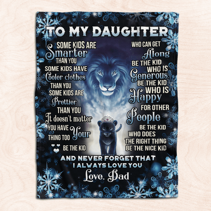 Personalized Blanket To My Daughter From Dad Never Forget That I Always Love You Print Snowflake Old Lion And Baby