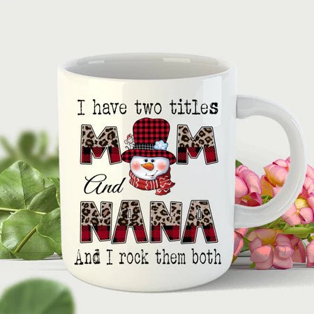 Personalized Coffee Mug Gifts For Grandma I Have Two Titles Mom Nana Leopard Printed Custom Name Christmas White Cup