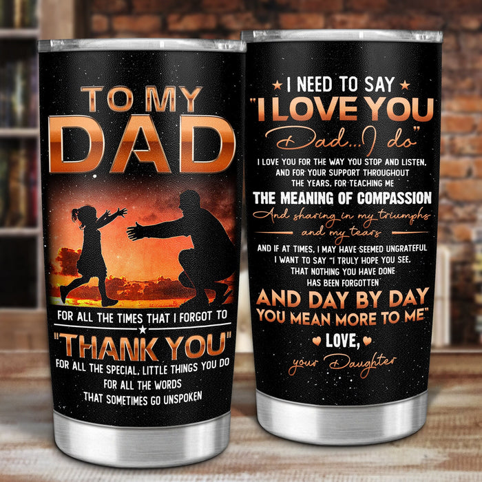 Personalized To My Daddy Tumbler From Daughter Silhouette Go Unspoken Custom Name 20oz Travel Cup Gifts For Birthday