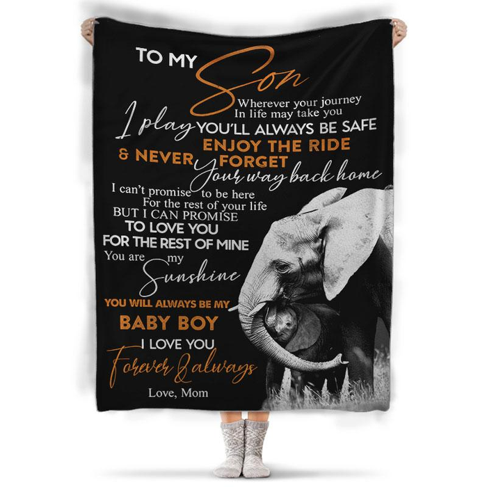 Personalized Blanket To My Son From Dad Always Be My Baby Boy Old And Baby Elephant Printed Custom Name