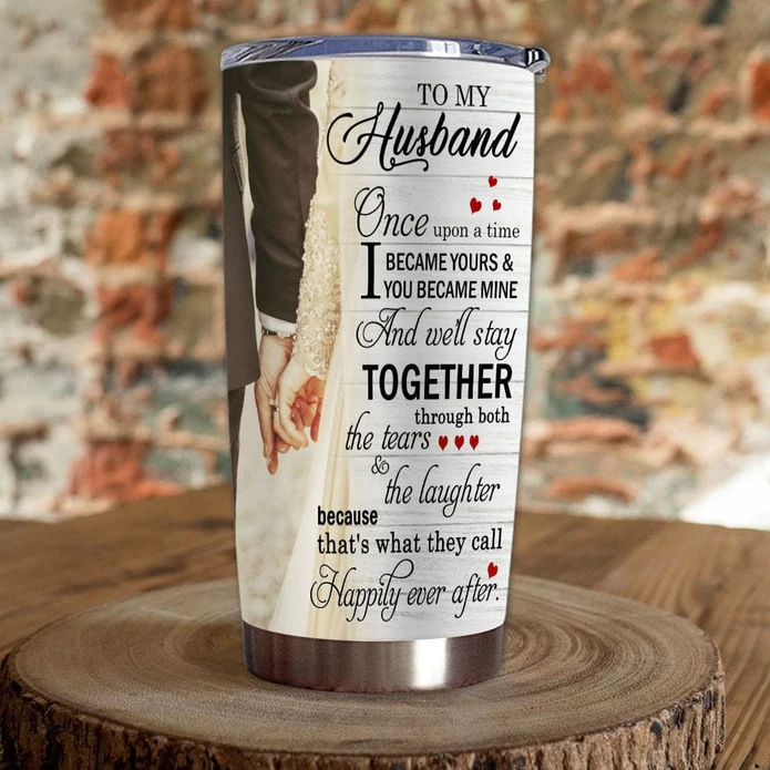 Personalized To My Husband Tumbler From Wife We'll Stay Together The Tears Vintage Custom Name Gifts For Anniversary