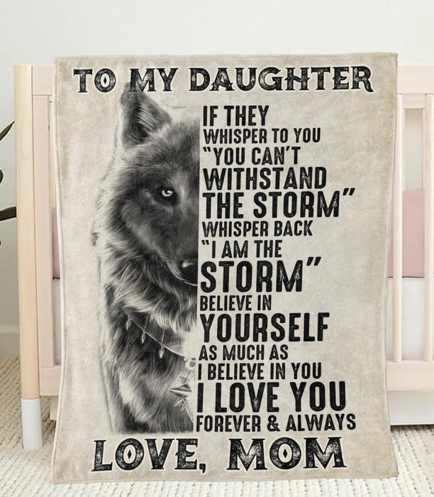 Personalized Blanket To My Daughter From Mom Believe In Yourself Wolf Printed Vintage Design Custom Name