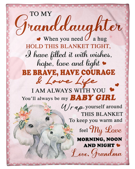 Personalized Blanket To My Granddaughter From Grandma Be Brave Old And Baby Elephant Printed Custom Name
