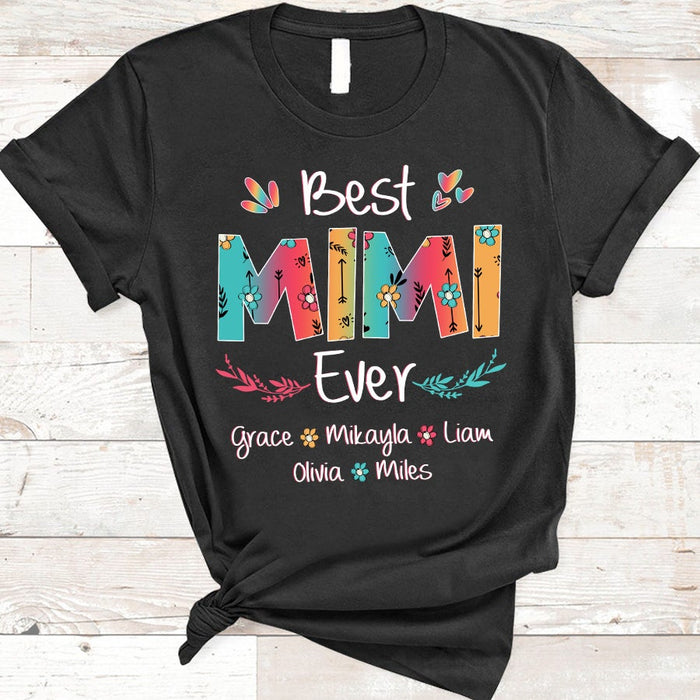 Personalized T-Shirt For Grandma Best Mimi Ever Colorful Flower Printed Custom Grandkids Name Mother'S Day Shirt