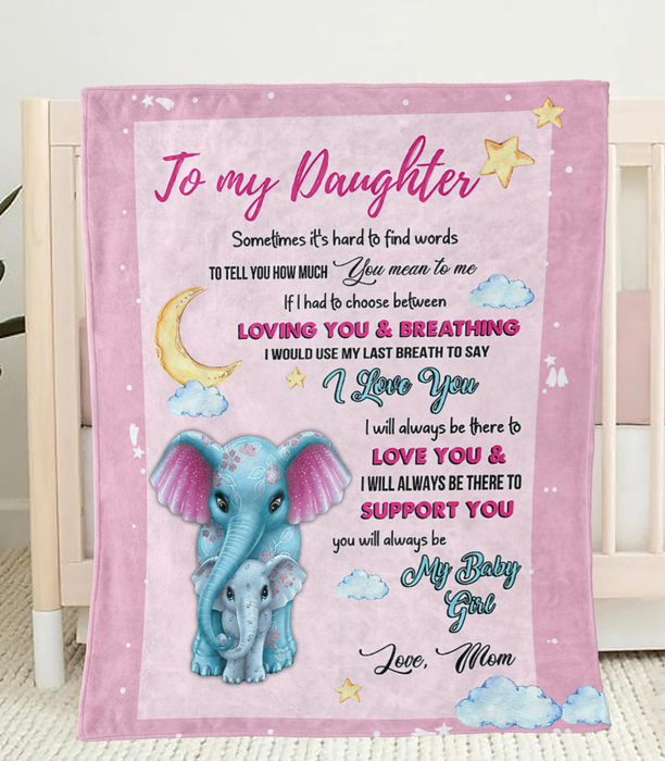 Personalized To My Daughter Blanket From Mom Sometimes It'S Hard To Find Words Cute Elephant Printed Pink Blanket