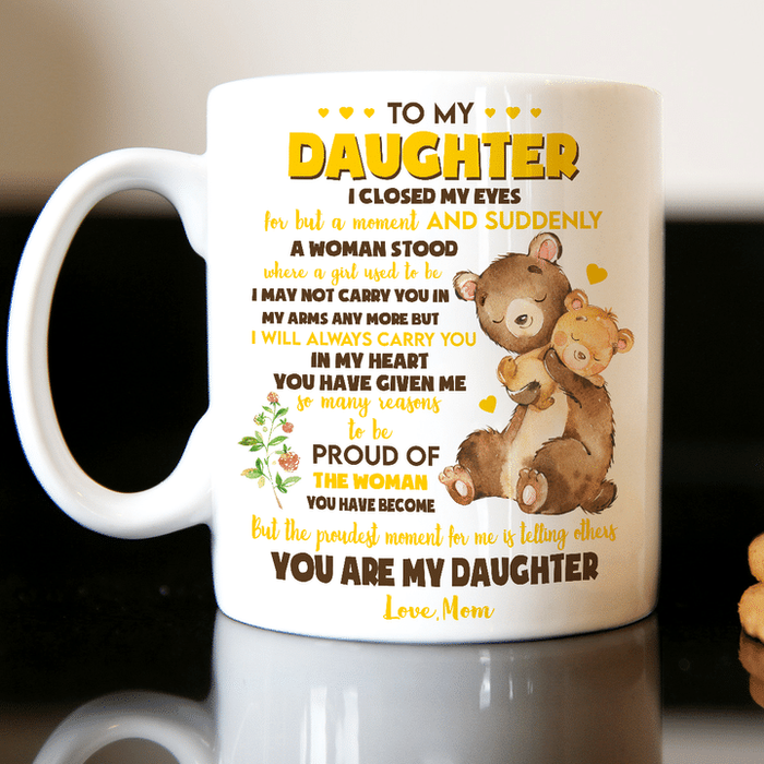 Personalized To My Daughter Coffee Mug Cute Bear Not Carry You In My Arm Custom Name White Cup Gifts For Birthday