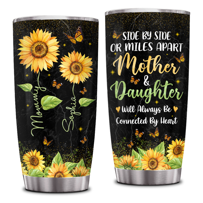 Personalized Tumbler For Mom Side By Side Or Miles Apart Sunflower Custom Name 20oz Travel Cup Gifts For Mothers Day