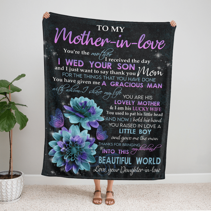 Personalized To My Mother In Law Blanket From Daughter In Law Thanks For Bringing My Husband Into Flower Printed