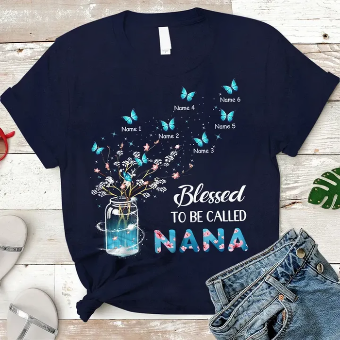 Personalized T-Shirt & Hoodie For Grandma Blessed To Be Called Nana Print Jar Of Flower Butterfly Custom Grandkids Name