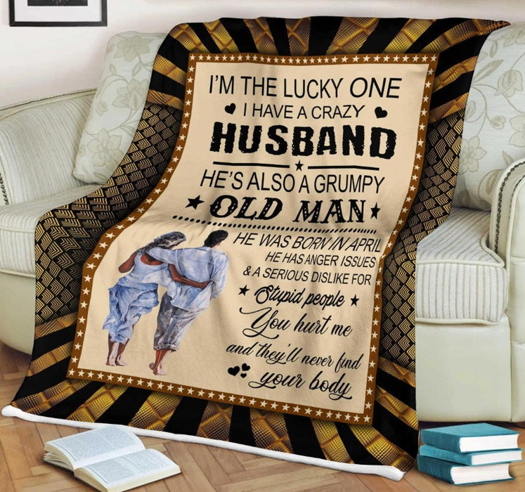 Romantic Blanket For Husband I Am A Lucky One I Have Arazy Husband Couple Print Love Blanket For Valentines