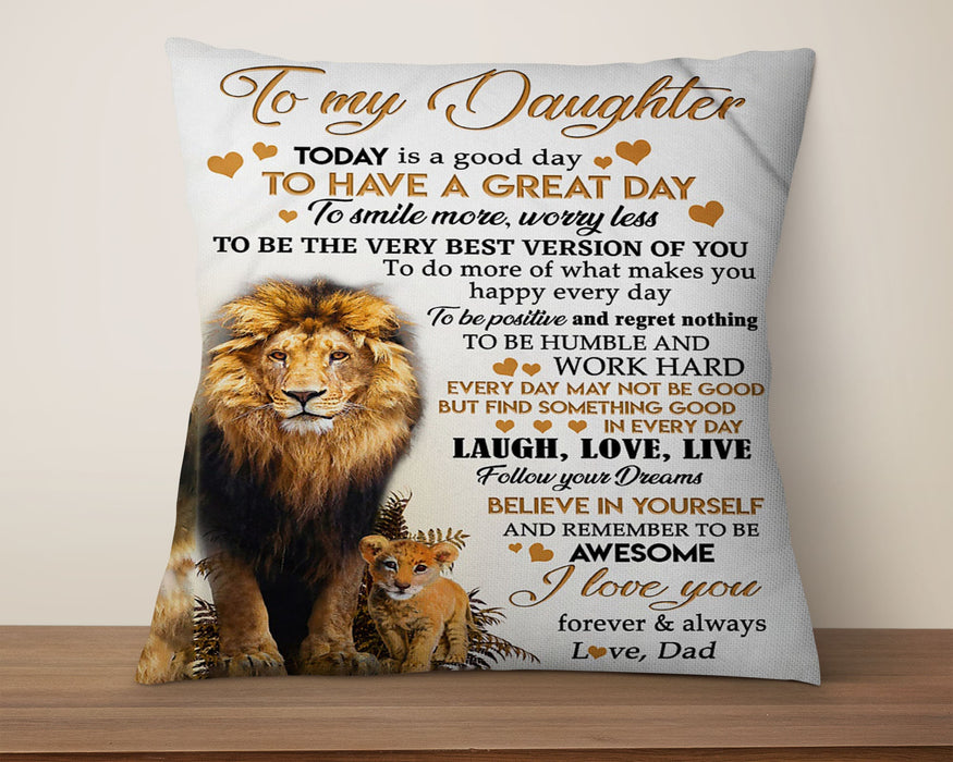 Personalized To My Daughter Square Pillow Lion Today Is A Good Day To Smile More Custom Name Sofa Cushion Gifts