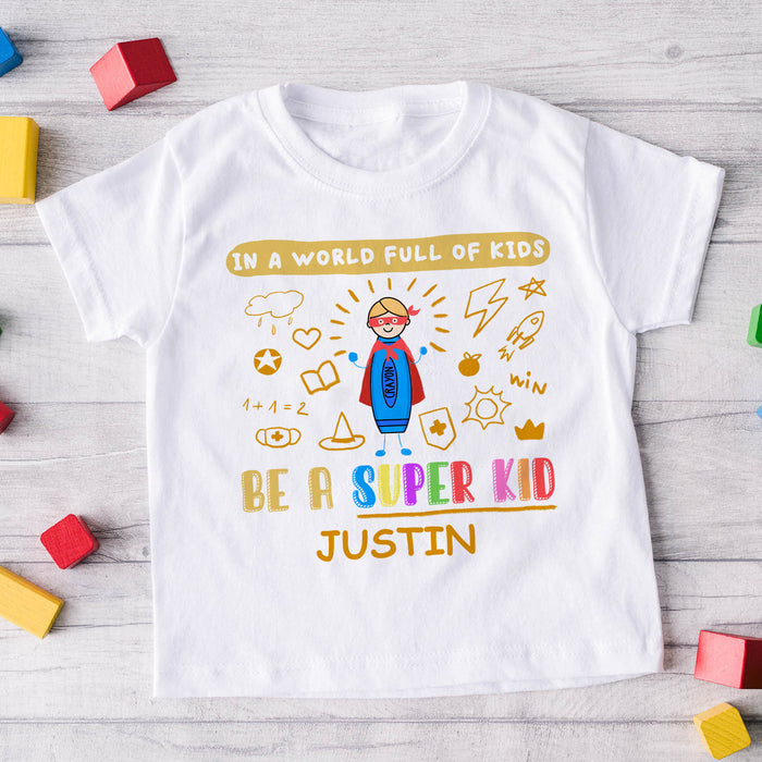 Personalized T-Shirt For Kids Be A Super Kid Cute Kid Print Colorful Design Custom Name Back To School Outfit