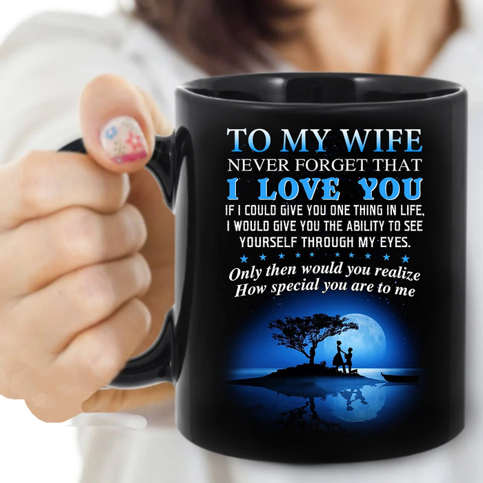Personalized Coffee Mug For Wife From Husband You Would Realize You Are Special Custom Name Black Cup Gifts For Birthday