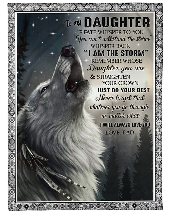 Personalized To My Daughter Blanket From Mom Dad Howling Wolf I Am The Storm Custom Name Gifts For Christmas