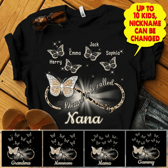 Personalized T-Shirt For Grandma Blessed To Be Called Nana Butterfly & Infinity Symbol Printed Custom Grandkid Name