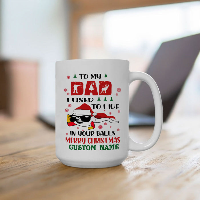 Personalized Coffee Mug For Dad From Kids I Used To Live In Your Balls Snowflake Custom Name Ceramic Cup Christmas Gifts