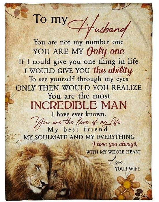 Personalized To My Husband Blanket From Wife You Are My Only One Romantic Lion Couple Printed Valentine'S Day Blanket