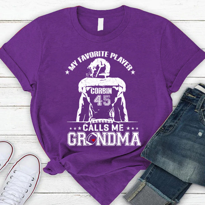 Personalized Shirt For Football Lovers My Favorite Player Calls Me Grandma Custom Name Family Member Game Day T-Shirt