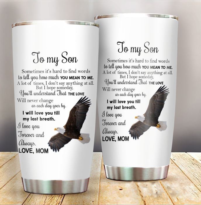 Personalized To My Son Tumbler From Parents Eagle Love Still Y Last Breath Custom Name Travel Cup Gifts For Birthday