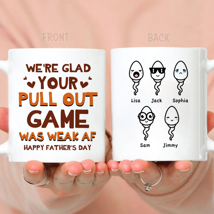 Personalized Ceramic Coffee Mug For Dad Your Pull Out Game Is Weak Funny Sperm Custom Kids Name 11 15oz Cup